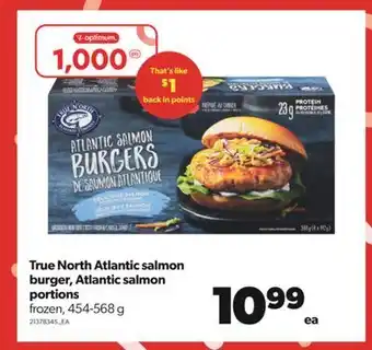 Real Canadian Superstore True north atlantic salmon burger, atlantic salmon portions, 454-568 g offer