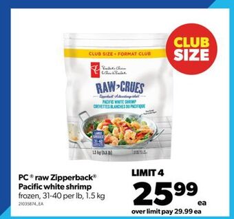 Real Canadian Superstore Pc® raw zipperback® pacific white shrimp, 1.5 kg offer