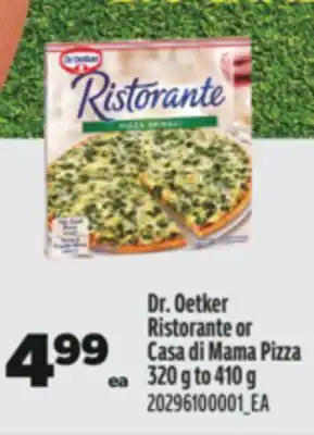 Real Canadian Superstore Dr. oetker ristorante or casa di mama pizza 320 g to 410 g offer