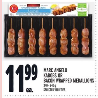 Metro Marc angelo kabobs or bacon wrapped medallions offer