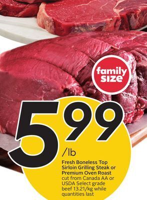 Sobeys Fresh boneless top sirloin grilling steak or premium oven roast offer