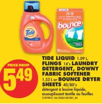 No Frills Tide liquid, 1.09 l, flings, 14's laundry detergent, downy fabric softener, 1.53 l or bounce dryer sheets, 40/80's offer