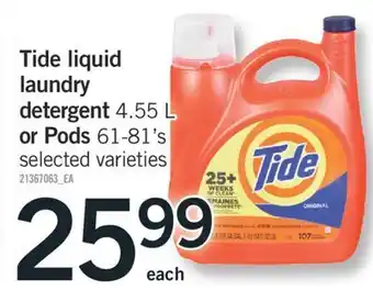 Fortinos Tide liquid laundry detergent 4.55 l or pods 61-81's offer