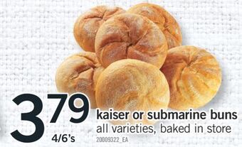 Fortinos Kaiser or submarine buns, 4/6's offer