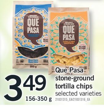 Fortinos Que pasa stone-ground tortilla chips, 156-350 g offer