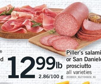 Fortinos Piller's salami or san daniele prosciutto offer