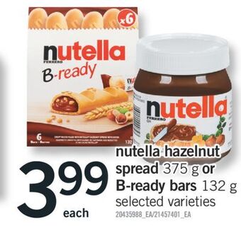 Fortinos Nutella hazelnut spread, 375 g or b-ready bars, 132 g offer