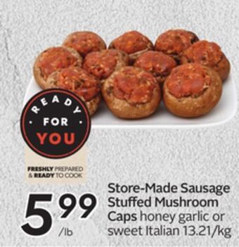 Sobeys Store-made sausage stuffed mushroom caps offer