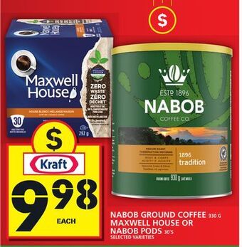 Food Basics Nabob ground coffee or maxwell house or nabob pods offer