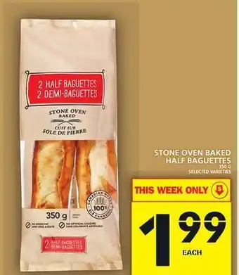 Food Basics Stone oven baked half baguettes offer