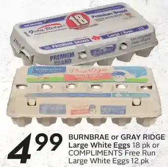 Sobeys Burnbrae or gray ridge large white eggs or compliments free run large white eggs offer