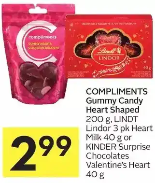 Foodland Compliments gummy candy heart shaped, lindt lindor heart milk or kinder surprise chocolates valentine's heart offer