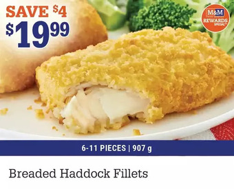 M & M Food Market Breaded haddock fillets offer