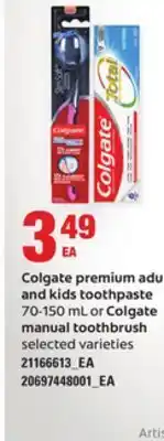 Loblaws Colgate premium adu and kids toothpaste, 70-150 ml or colgate manual toothbrush offer