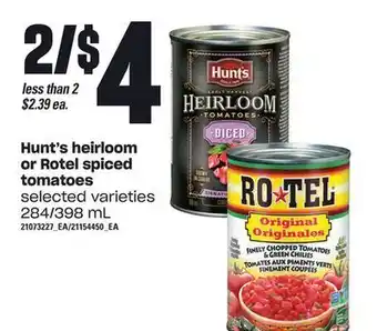 Loblaws Hunt's heirloom or rotel spiced tomatoes, 284/398 ml offer