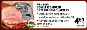Farm Boy Farm boy™ boneless smoked ontario ham quarters offer