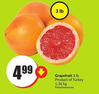 Chalo FreshCo Grapefruit 3 lb product of turkey 1.36 kg offer