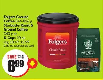 Chalo FreshCo Folgers ground coffee 544-816 g starbucks roast & ground coffee 340 g or k-cups 10 pk offer