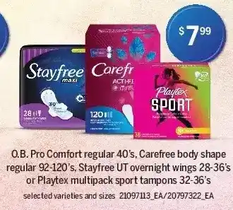 Loblaws O.b pro comfort, carefree body shape, stayfree ut overnight wings or playtex multipack sport tampons offer