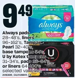 Loblaws Always pads, liners, tampax pearl, base tampons, u by kotex tampons, pads or liners offer