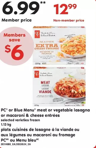 Valu-mart Pc or blue menu meat or vegetable lasagna or macaroni & cheese entrées offer