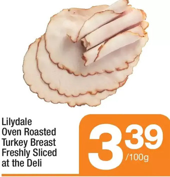Highland Farms Lilydale oven roasted turkey breast freshly sliced at the deli offer