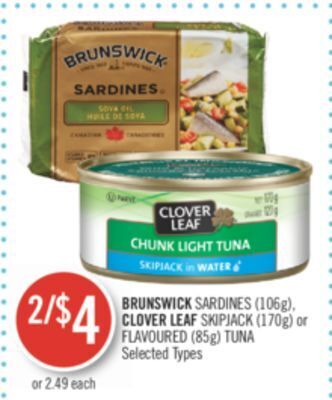 Shoppers Drug Mart Brunswick sardines (106g), clover leaf skipjack (170g) or flavoured (85g) tuna offer