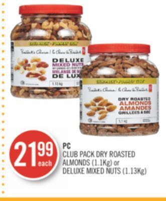 Shoppers Drug Mart Pc club pack dry roasted almonds (1.1kg) or deluxe mixed nuts (1.13kg) offer