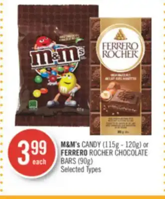 Shoppers Drug Mart M&m's candy (115g - 120g) or ferrero rocher chocolate bars (90g) offer