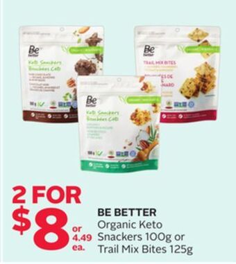 Rexall Be better organic keto snackers 100g or trail mix bites 125g offer