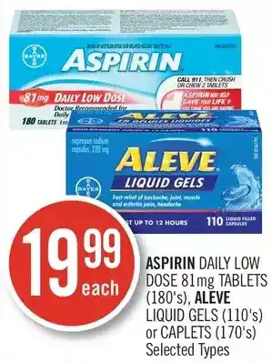 Shoppers Drug Mart Aspirin daily low dose tablets, aleve liquid gels or caplets offer