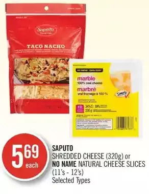 Shoppers Drug Mart Saputo shredded cheese or no name natural cheese slices offer