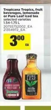 Real Canadian Superstore Tropicana Tropics,Fruit Beverages, Lemonade offer