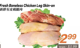 Seasons Foodmart Fresh boneless chicken leg skin-on offer