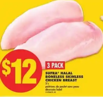 No Frills Sufra Halal Boneless Skinless Chicken breast 3's offer