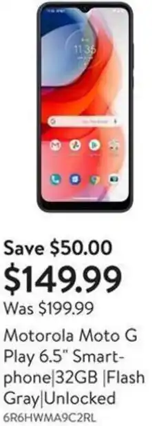 Walmart Motorola Moto G Play 6.5" Smartphone|32GB|Flash Gray| Unlocked offer