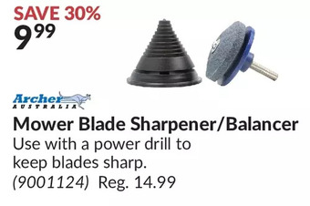 Princess Auto Archer mower blade sharpener/balancer offer