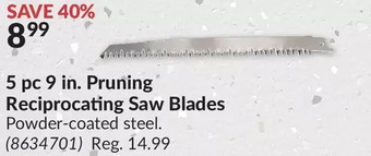 Princess Auto 5 pc 9 in. pruning reciprocating saw blades offer