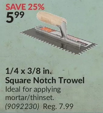 Princess Auto 1/4 x 3/8 in. square notch trowel offer