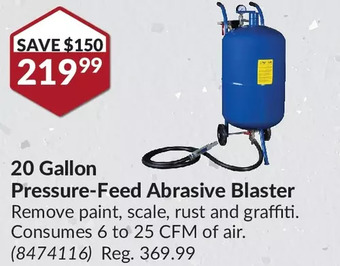Princess Auto 20 gallon pressure-feed abrasive blaster offer