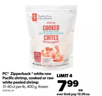 Real Canadian Superstore Pc zipperback white raw pacific shrimp, cooked or raw white peeled shrimp offer