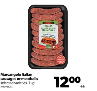 Real Canadian Superstore Marcangelo italian sausages or meatballs offer