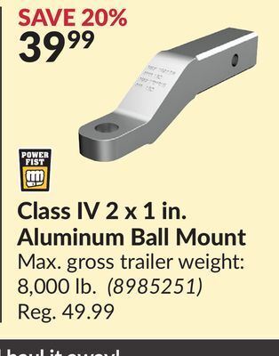 Princess Auto Class iv 2 x 1 in. aluminum ball mount offer