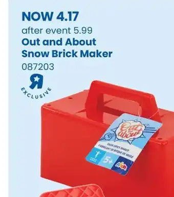 Toys R us Out and about snow brick maker offer
