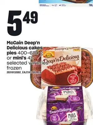 Loblaws Mccain deep'n delicious cakes pies, 400-680 g or mini's, 4's offer