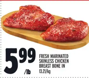Metro Fresh marinated skinless chicken breast bone in offer