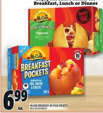 Metro Mccain breakfast or pizza pockets offer
