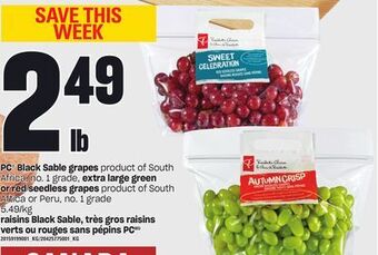 Independent Grocer Pc® black sable grapes, extra large green or red seedless grapes offer