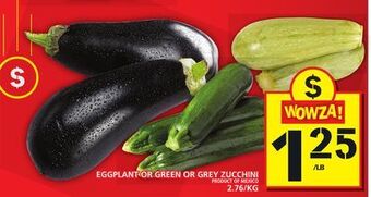 Food Basics Eggplant or green or grey zucchini offer