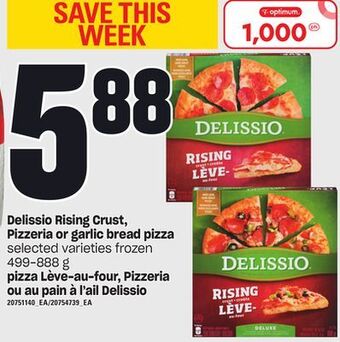 Independent Grocer Delissio rising crust, pizzeria or garlic bread pizza, 499-888 g offer